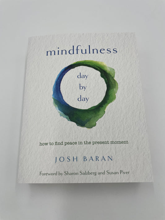 Mindfulness, Day By Day Book